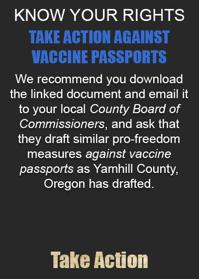 TAKE ACTION AGAINST VACCINE PASSPORTS