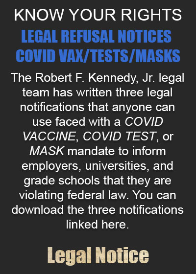 LEGAL REFUSAL NOTICES – COVID VAX/TESTS/MASKS